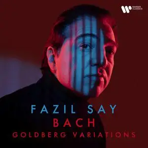 Fazil Say - J. S. Bach: Goldberg Variations, BWV 988 (2022)