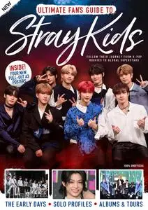 Ultimate Fan's Guide to Stray Kids - 1st Edition - May 2023