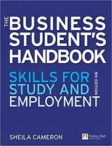 The Business Student's Handbook: Skills for study and employment (5th Edition)
