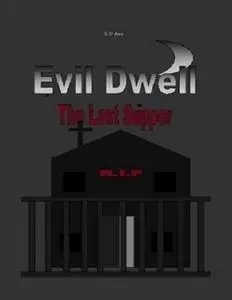 «Evil Dwell» by S.D.Ann