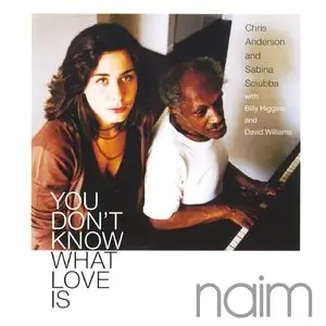Chris Anderson & Sabina Sciubba - You Don't Know What Love Is (1998)