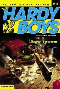 «Bayport Buccaneers» by Franklin W. Dixon