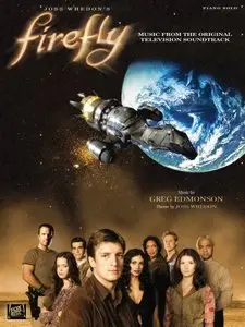 Firefly: Music from the Original Television Soundtrack (Piano Solo Songbook) by Greg Edmonson