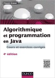 Algorithmique et programmation en Java - Cours et exercices corrigés