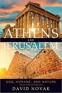 Athens and Jerusalem: God, Humans, and Nature