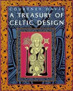 A Treasury of Celtic Design by  Courtney Davies