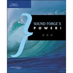 Sound Forge 8 Power!: The Official Guide (Repost)