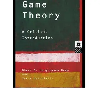 Game Theory: A Critical Introduction (Repost)