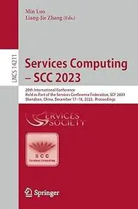 Services Computing – SCC 2023: 20th International Conference, Held as Part of the Services Conference Federation, SCF 20