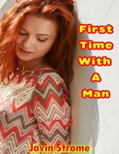 «First Time With a Man» by Javin Strome
