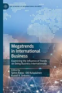 Megatrends in International Business: Examining the Influence of Trends on Doing Business Internationally