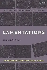 Lamentations: An Introduction and Study Guide