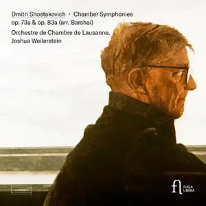 Joshua Weilerstein - Shostakovich - Chamber Symphony Op. 73a & Op. 83a (2021) [Official Digital Download 24/96]