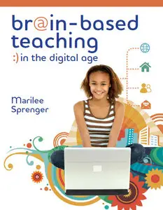 Brain-Based Teaching in the Digital Age by Marilee Sprenger (Repost)