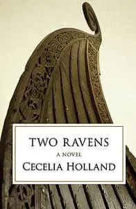«Two Ravens» by Cecelia Holland