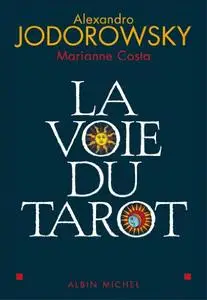Voie Du Tarot (La) (Spiritualites Grand Format) (French Edition)