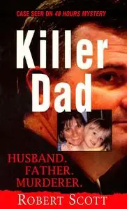 «Killer Dad» by Robert Scott