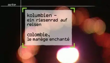 (Arte) Colombie, le manège enchanté (2011)