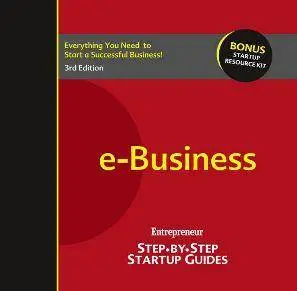 e-Business : Entrepreneur’s Step-by-Step Startup Guide, 3rd Edition