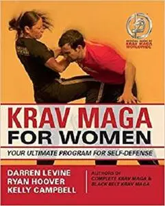 Krav Maga for Women: Your Ultimate Program for Self Defense