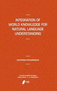 Integration of World Knowledge for Natural Language Understanding