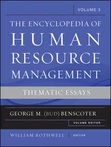 Encyclopedia of Human Resource Management, Critical and Emerging Issues in Human Resources (Volume 3) (Repost)