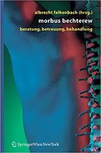 Morbus Bechterew: Beratung - Betreuung - Behandlung