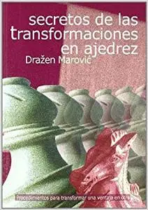 Secretos de las transformaciones en ajedrez