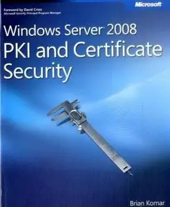 Windows Server 2008 PKI and Certificate Security