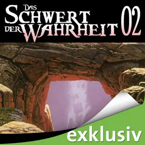 Terry Goodkind - Das Schwert der Wahrheit 2: Die Schwestern des Lichts