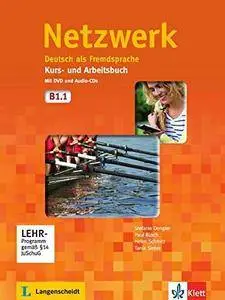 S. Dengler, P. Rusch, H. Schmitz, T. Sieber, "Netzwerk B1: Deutsch als Fremdsprache. Kurs- und Arbeitsbuch"