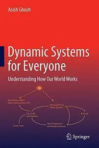 Dynamic Systems for Everyone: Understanding How Our World Works, Second Edition
