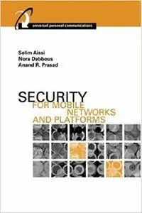 Security for Mobile Networks and Platforms (Repost)