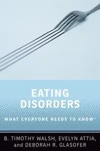 Eating Disorders (What Everyone Needs to Know)
