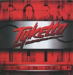 Tyketto - Dig In Deep (2012)
