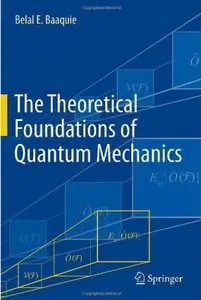 The Theoretical Foundations of Quantum Mechanics [Repost]