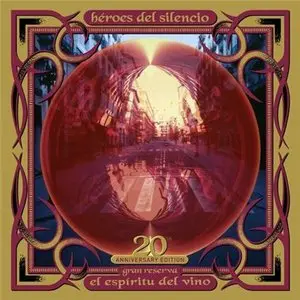 Héroes Del Silencio ‎– El Espiritu Del Vino (Gran Reserva) (2012) [20th Anniversary Edition]