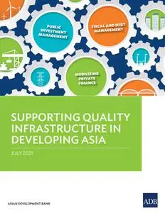 «Supporting Quality Infrastructure in Developing Asia» by Asian Development Bank