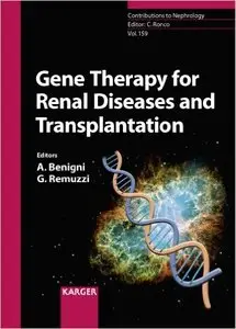 Gene Therapy for Renal Diseases and Transplantation 1st Edition