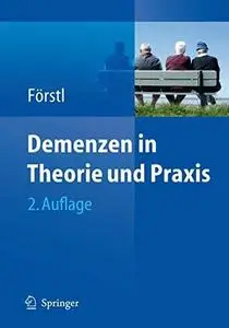 Demenzen in Theorie und Praxis (German Edition)