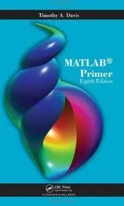 MATLAB Primer, Eighth Edition (Repost)