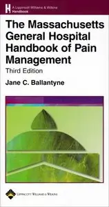 he Massachusetts General Hospital Handbook of Pain Management by Jane C. Ballantyne MD FRCA [Repost]