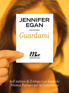 Jennifer Egan – Guardami
