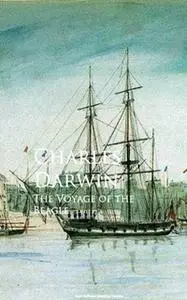 «The Voyage of the Beagle» by Charles Darwin