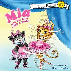 «Mia and the Girl with a Twirl» by Robin Farley