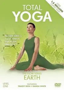 Tracey Rich & Ganga White - Total Yoga - The Flow Series: Earth