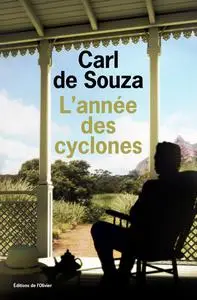 L'Année des cyclones - Carl de Souza