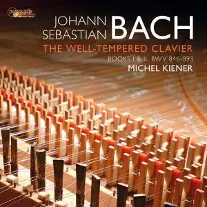 Michel Kiener - Bach: The Well-Tempered Clavier, Books I & II, BWV 846-893 (2019)
