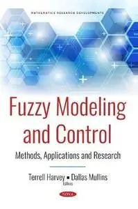 Fuzzy Modeling and Control: Methods, Applications and Research