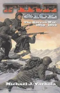 Fire and ice : the Korean war, 1950-1953